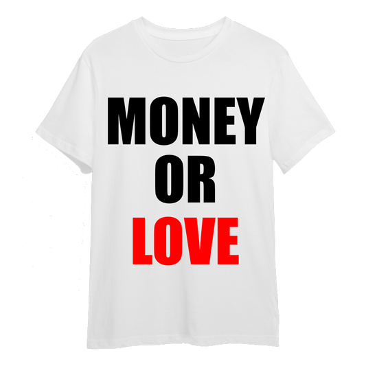 MONEY OR LOVE RED TEE