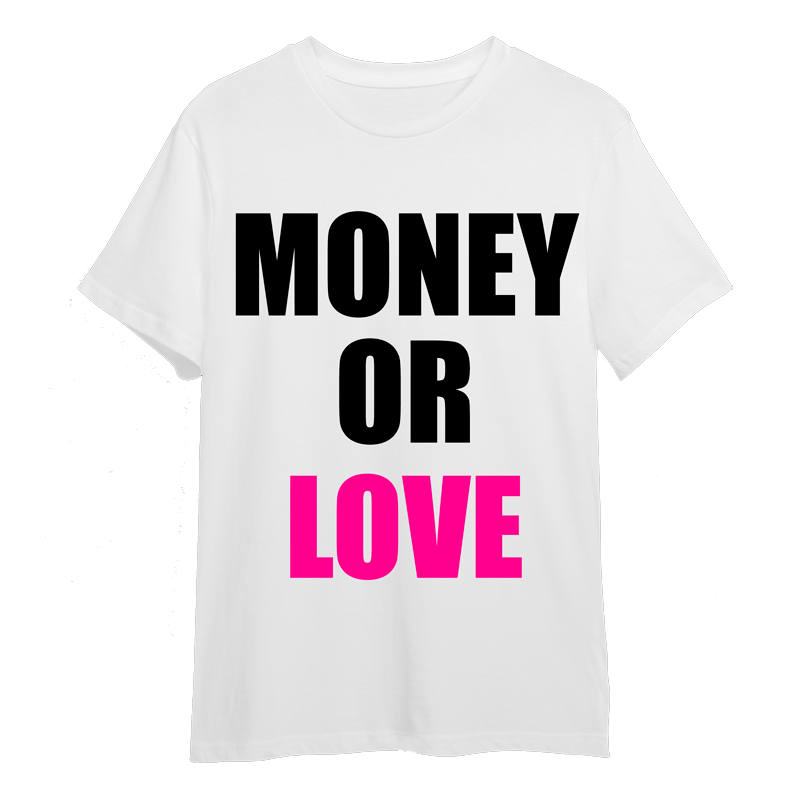MONEY OR LOVE PINK TEE