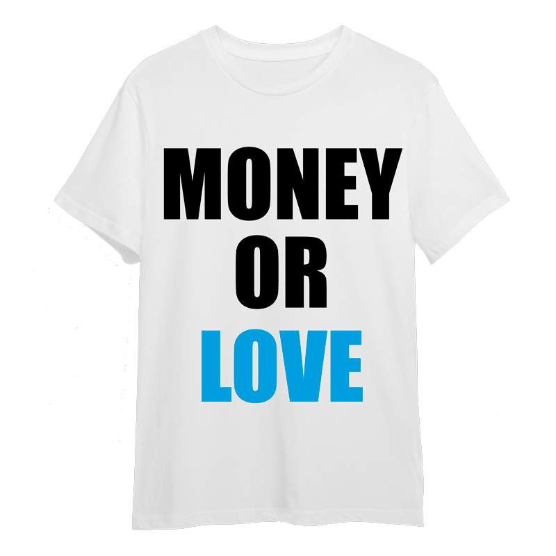 MONEY OR LOVE BLUE TEE